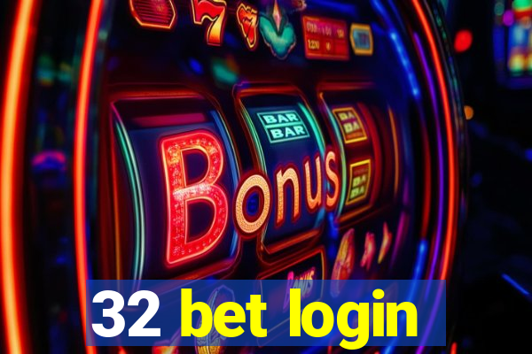 32 bet login